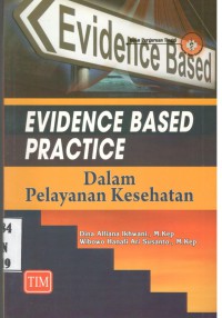 Evidence Based Practice dalam Pelayanan Kesehatan