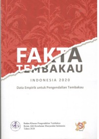 Image of Fakta Tembakau Indonesia 2020 Data Empirik untuk Pengendalian Tembakau --> Fakta Tembakau Indonesia 2020 : Data Empirik untuk Pengendalian Tembakau