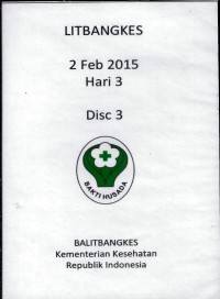 Litbangkes : 2 Feb 2015 Hari 3 Disc 3