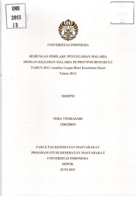 Image of Hubungan Perilaku Pencegahan Malaria dengan Kejadian Malaria di Provinsi Bengkulu Tahun 2013 (Analisis Lanjut Riskedas 2013) [Skripsi]