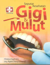 Image of Seputar Kesehatan Gigi dan Mulut