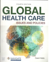 Global Health Care : Issues and Policies