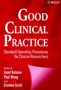 Good Clinical Practice: Standars operating procedures for clinical researchs