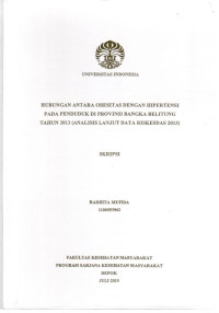 Image of Hubungan antara Obesitas dengan Hipertensi pada Penduduk di Provinsi Bangka Belitung Tahun 2013 (Analisis Lanjut Data Riskesdas 2013) [ Skripsi]