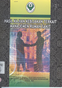 Image of Kertas Kebijakan : Hasil Kajian Kebijakan Terkait Manajemen Rumah Sakit