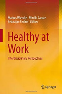 Healthy  at Work : Interdiscplinary Perspectives