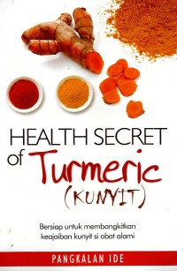 Health Secret of Turmeric (kunyit)