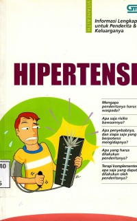Image of Hipertensi: informasi lengkap untuk penderita & keluarganya