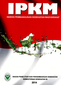 Image of IPKM: Indeks pembangunan kesehatan masyarakat