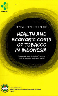 Image of Health And Economic Costs Of Tobacco In Indonesia : review Of Evidence Series