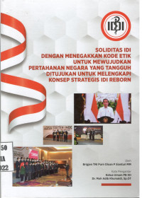 Image of Solidaritas IDI dengan Menegakkan Kode Etik untuk Mewujudkan Pertahanan Negara yang Tangguh Ditujukan untuk Melengkapi Konsep Strategis IDI Reborn
