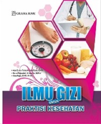 Ilmu Gizi Untuk Praktisi Kesehatan