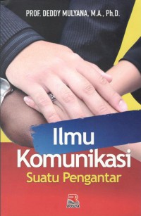 Ilmu Komunikasi : Suatu Pengantar