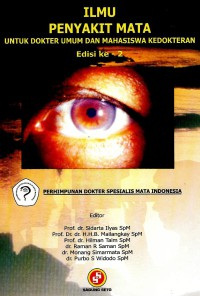 Image of Ilmu Penyakit Mata: untuk dokter umum dan mahasiswa kedokteran