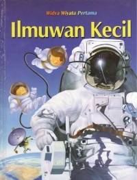 Ilmuwan Kecil : Sains