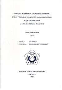 Image of Variabel-variabel Yang memengaruhi Ibu Dalam Pemilihan Tenaga Penolong Persalinan di Papua Tahun 2013: Analisis Data Riskesdas Tahun 2013