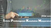 Indeks Pembangunan Kesehatan Masyarakat : IPKM 2018