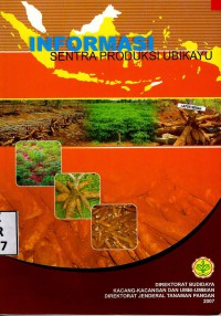 Informasi Sentra Produksi Ubikayu