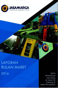 Laporan Bulan Maret 2016 Data Kecelakaan Lalu Lintas di Jalan Tol Cabang & Anak Perusahaan