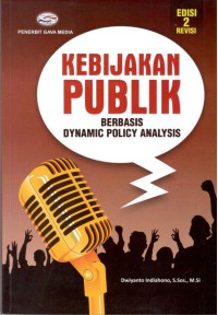 Image of Kebijakan Publik Berbasis Dynamic Policy Analysis