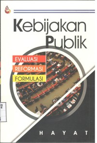 Kebijakan Publik : Evaluasi Reformasi Formula