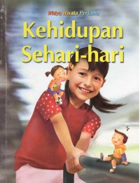Image of Kehidupan Sehari-Hari : Dunia Kita