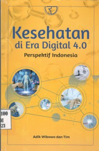 Kesehatan di Era Digital 4.0 : Perspektif Indonesia