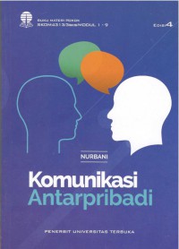 Image of Komunikasi Antarpribadi : Buku Materi Pokok SKOM4313/3SKS/Modul 1-9