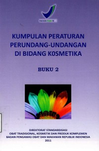 Kumpulan Peraturan Perundang- Undangan Di bidang Kosmetika