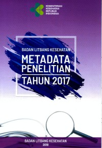 Meta Data Penelitian Tahun 2017 : Badan Litbang Kesehatan