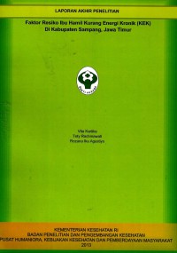 Image of Faktor resiko ibu hamil kurang enegi kronik (KEK) di kab. Sampang, Jawa Timur