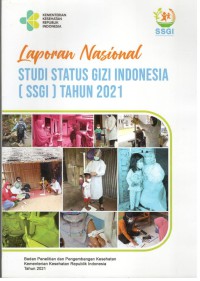 Laporan Nasional Studi Status Gizi Indonesia (SSGI) Tahun 2021