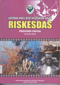 Image of Laporan Hasil Riset Kesehatan Dasar (Riskesdas) Provinsi Papua