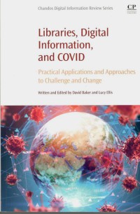 Image of Libraries, Digital Information, and COVID : Practical Applications and Approaches to Challenge and Change