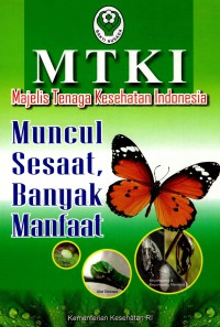 MTKI,majelis tenaga kesehatan Indonesia: muncul sesaat banyak manfaat