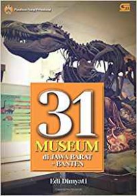 Panduan Sang Petualang : 31 Museum di Jawa Barat + Banten