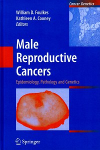Male Reproductive Cancer : Epidemiology, Pathology and Genetics