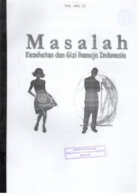 Image of Masalah Kesehatan dan Gizi Remaja Indonesia