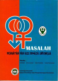 Image of Masalah Kesehatan dan Gizi Remaja Indonesia