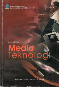 Image of Media Teknologi : Buku Materi Pokok PUST2243/3SKS/MODUL 1-9