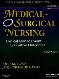 Medical Surgical Nursing: clinical management for positive outcomes Vol. 1 & 2