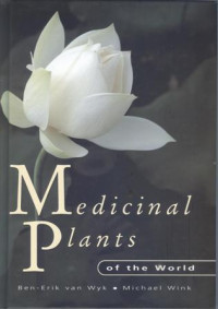 Image of Medicinal Plants of the World: on Illustrated Scientific Guide to Important Medicinal Plant and their uses