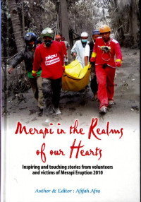 Image of Merapi in the Realms of our Hearts
Inspiring and touching stories from volunteers and victims of Merapi Eruption 2010