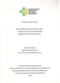 Image of Laporan Penelitian Pengembangan Bahan Baku Obat Antimalaria dan Antikanker Berdasarkan Hasil Ristoja