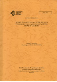 Image of Laporan Penelitian Model Penanggulangan DBD Melalui Pendekatan Keluarga di Kota Metro Provinsi Lampung