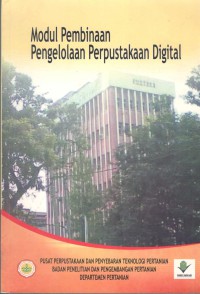 Image of Modul Pembinaan : Pengelolaan Perpustakaan Digital Unit Kerja Departemen Pertanian