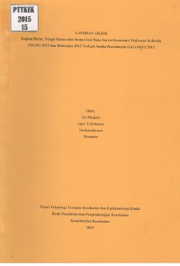 Laporan Akhir Kajian Berat, Tinggi Badan dan Status Gizi Data Survei Konsumsi Makanan Individu (SKMI) 2014 dan Riskesdas 2013 terkait Angka Kecukupan Gizi (AKG) 2013