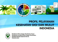 Image of Profil Pelayanan Kesehatan Gigi dan Mulut Indonesia