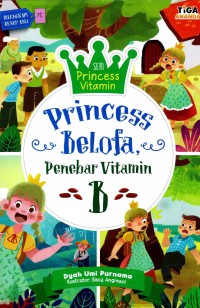 Princess Belofa : Penebar Vitamin B