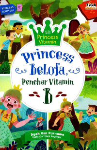 Image of Princess Belofa : Penebar Vitamin B